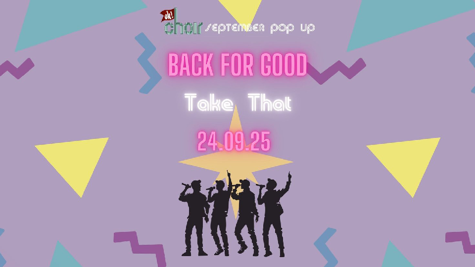 Silhouettes of five people in dance poses against colorful geometric shapes. Text: 'BACK FOR GOOD', 'Take That', '24.09.25'.